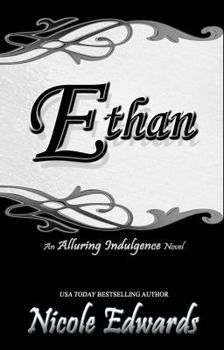 Paperback Ethan: An Alluring Indulgence Novel (Volume 5) Book