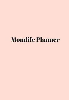 Paperback Momlife Planner: The Ultimate Mom Planner Book