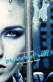 Beware of Wolf - Book #2 of the Underdogs
