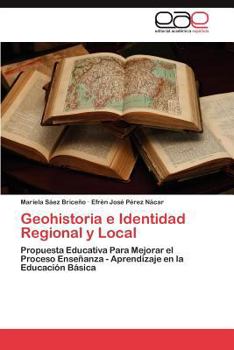 Paperback Geohistoria E Identidad Regional y Local [Spanish] Book