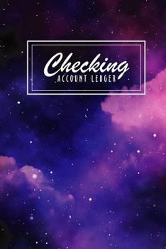 Paperback Checking Account Ledger: Payment Record and Tracker Log Book, Checking Account Transaction Register, Spending Tracker, Check and Debit Card Reg Book