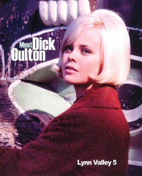 Paperback Meet Dick Oulton: Lynn Valley 5 Book