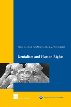 Denialism and Human Rights - Book  of the Maastricht Series in Human Rights