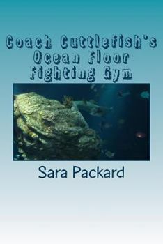 Paperback Coach Cuttlefish's Ocean Floor Fighting Gym Book