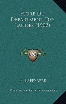 Paperback Flore Du Department Des Landes (1902) [French] Book