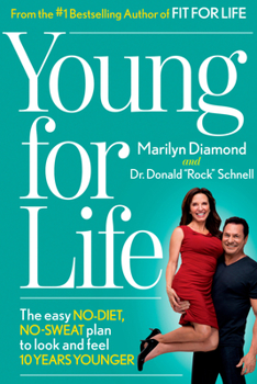 Hardcover Young for Life: The Easy No-Diet, No-Sweat Plan to Look and Feel 10 Years Younger Book