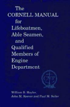 Paperback The Cornell Manual for Lifeboatmen, Able Seamen, and Qualified Members of Engine Department Book