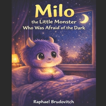 Paperback Milo, the Little Monster Who Was Afraid of the Dark Book
