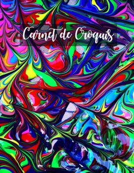 Carnet de Croquis: Pages vierges de carnet de croquis pour le dessin, la peinture, l'�criture, le croquis ou le griffonnage pour les artistes, les enseignants, les adultes, les enfants, les enfants, l