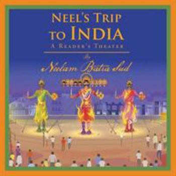 Paperback Neel's Trip to India: A Reader's Theater Book