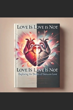 Paperback Love is Love is Not Book