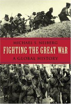 Hardcover Fighting the Great War: A Global History Book