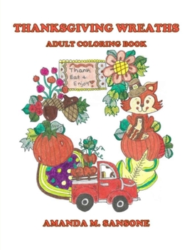 Paperback Thanksgiving Wreaths: Adult Coloring Book