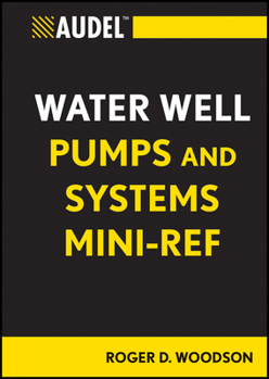 Paperback Audel Water Well Pumps and Systems Mini-Ref Book