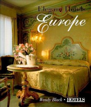 Hardcover Elegant Hotels of Europe: Charm, Luxury, Style Book