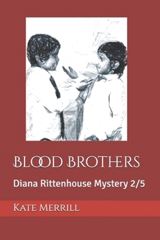 Paperback Blood Brothers: Diana Rittenhouse Mystery 2/5 Book
