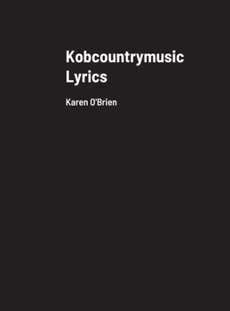 Hardcover Kobcountrymusic Lyrics: Karen O'Brien Book