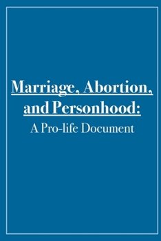 Paperback Marriage, Abortion, and Personhood: A Pro-life Document Book