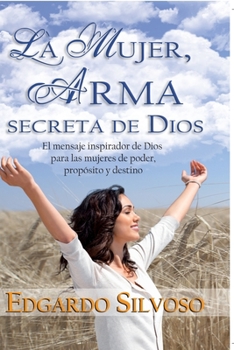 Paperback La Mujer, Arma Secreta de Dios [Spanish] Book