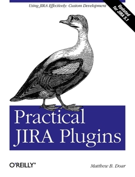 Paperback Practical Jira Plugins: Using Jira Effectively: Custom Development Book