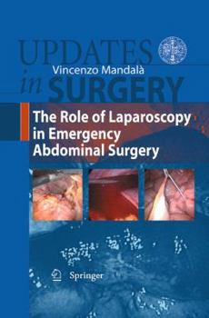 Paperback The Role of Laparoscopy in Emergency Abdominal Surgery Book