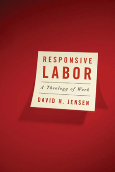 Paperback Responsive Labor: A Theology of Work Book