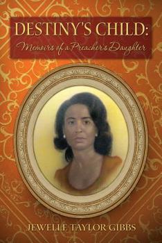 Paperback Destiny's Child: Memoirs of a Preacher's Daughter Book