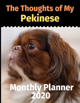 The Thoughts of My Pekinese: Monthly Planner