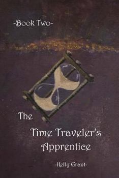 Paperback The Time Traveler's Apprentice Book Two Book