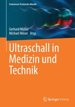 Paperback Ultraschall in Medizin Und Technik [German] Book