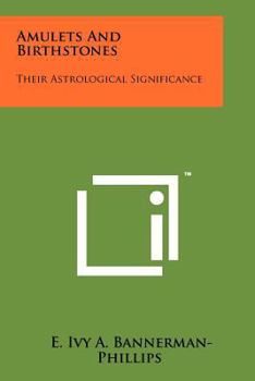 Paperback Amulets and Birthstones: Their Astrological Significance Book