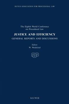 Paperback Justice And Efficiency, General Reports And Reports Of Discussion Book