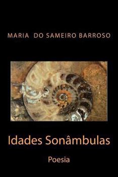 Paperback Idades Sonambulas: Poesia [Portuguese] Book