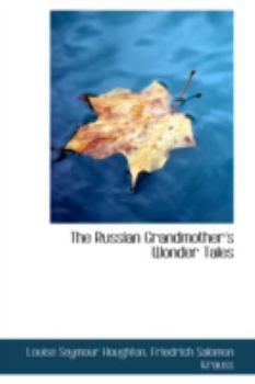 Paperback The Russian Grandmother's Wonder Tales Book