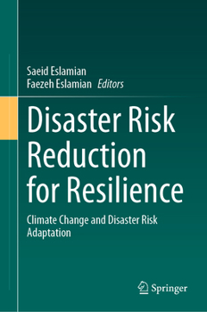 Hardcover Disaster Risk Reduction for Resilience: Climate Change and Disaster Risk Adaptation Book
