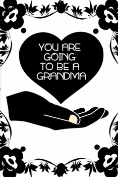 Paperback You are going to be a grandma: notebook lined Book