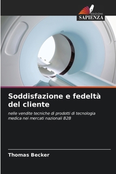 Paperback Soddisfazione e fedeltà del cliente [Italian] Book