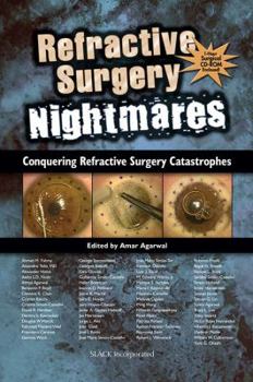 Hardcover Refractive Surgery Nightmares: Conquering Refractive Surgery Catastrophes Book