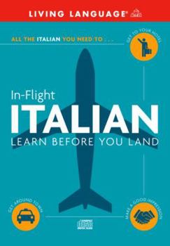 Audio CD In-Flight Italian: Learn Before You Land [Large Print] Book