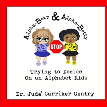 Paperback Trying to Decide on an Alphabet Ride Book