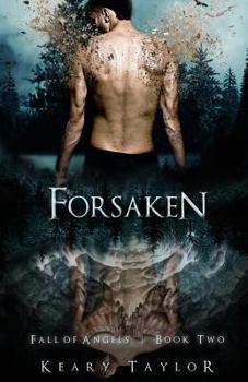 Forsaken - Book #2 of the Fall of Angels
