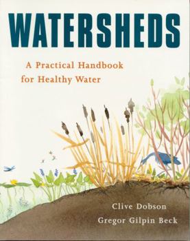 Paperback Watersheds: A Practical Handbook for Healthy Water Book