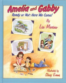 Hardcover Amelia and Gabby: Ready or Not: Here We Come! Book