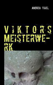 Paperback Viktors Meisterwerk: Ein historischer Kriminalroman [German] Book