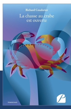 Paperback La chasse au crabe est ouverte [French] Book