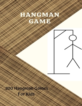 Paperback Hangman Game: 200 Hangman Games For Kids Activity Book - Puzzle Game Book for Kids - Hangman Puzzles For Smart - Gamepad - Word Game Book