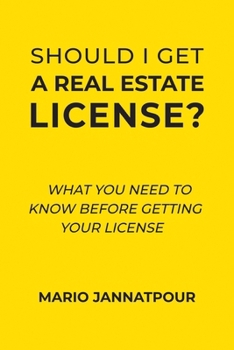 Paperback Should I Get a Real Estate License?: What You Need to Know Before Getting Your License Book
