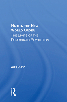 Hardcover Haiti In The New World Order: The Limits Of The Democratic Revolution Book