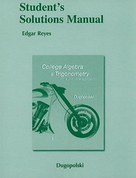 Paperback College Algebra and Trigonometry: A Unit Circle Approach: Student's Solutions Manual Book