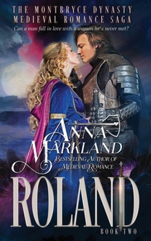 Roland - Book #2 of the Montbryce Dynasty